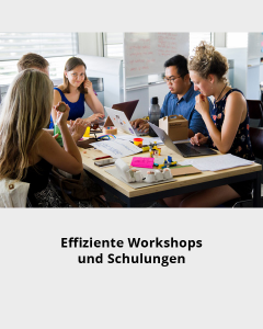 Effiziente Workshops und Schulungen